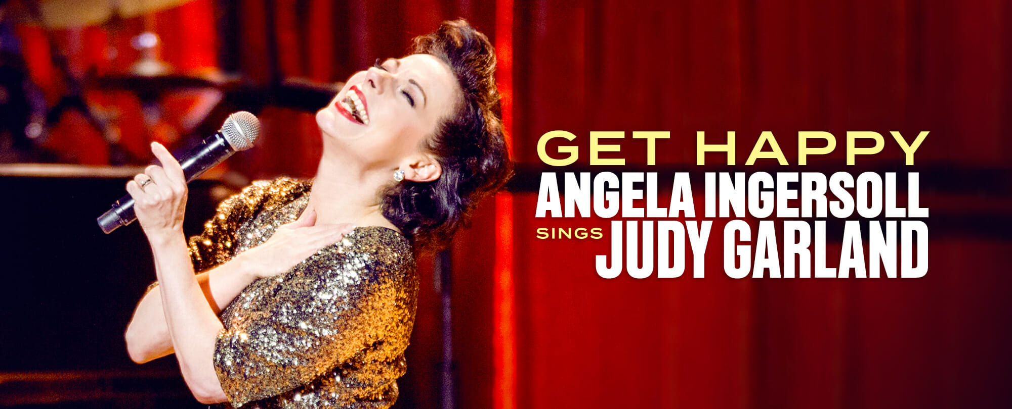 Get Happy: Angela Ingersoll Sings Judy Garland – Artists Lounge Live